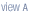 click here to show  view  A
